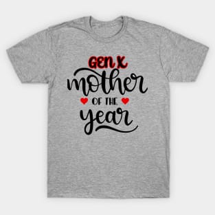 GEN X Mother of the Year T-Shirt